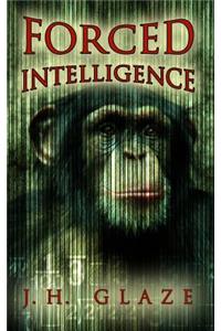 Forced Intelligence