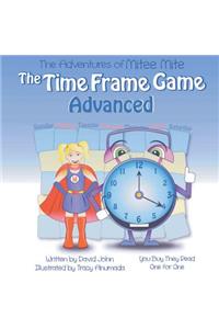 The Adventures of Mitee Mite: The Time Frame Game Advanced