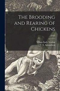 Brooding and Rearing of Chickens; C425