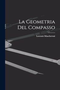 La Geometria Del Compasso