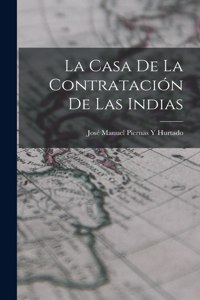 Casa De La Contratación De Las Indias