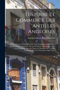 Histoire Et Commerce Des Antilles Angloises