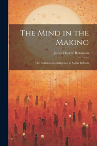 The Mind in the Making