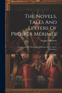 Novels, Tales And Letters Of Prosper Mérimée