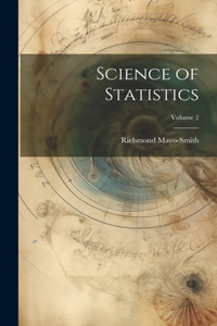 Science of Statistics; Volume 2