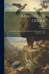 Aristotelis Opera