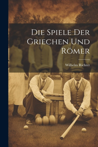 Spiele Der Griechen Und Römer