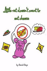 Little rat doesn't want to eat cheese