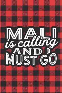 Mali Is Calling And I Must Go