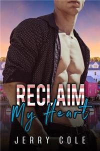 Reclaim My Heart