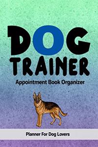 Dog Trainer Appointment Book Organizer