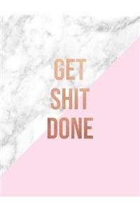 Get Shit Done