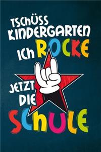 Tschüss Kindergarten ich rocke jetzt die Schule