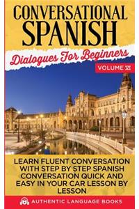 Conversational Spanish Dialogues For Beginners Volume VI