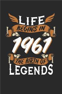 Life Begins in 1961 the Birth of Legends