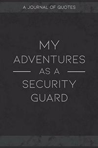 My Adventures As A Security Guard