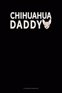 Chihuahua Daddy