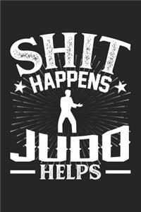 Shit Happens Judo Helps