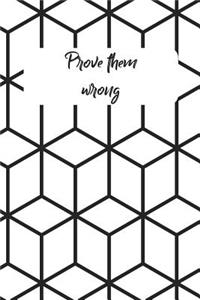 Prove Them Wrong