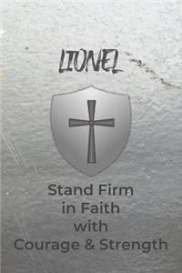 Lionel Stand Firm in Faith with Courage & Strength