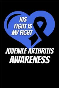 His Fight Is My Fight Juvenile Arthritis Awareness
