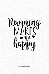 Running Makes Me Happy