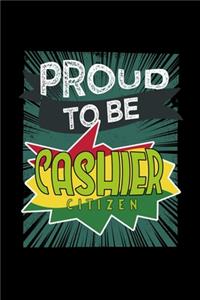 Proud to be cashier citizen