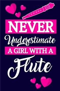 Never Underestimate A Girl With A Flute