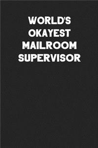 World's Okayest Mailroom Supervisor