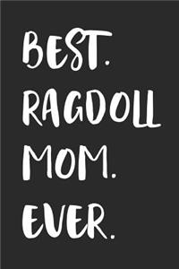 Best Ragdoll Mom Ever