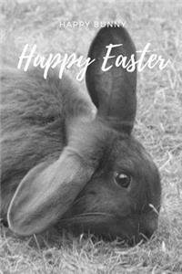 Happy Bunny, Happy Easter Easter Notebook, Blank Ruled Notebook for the Easter Holidays