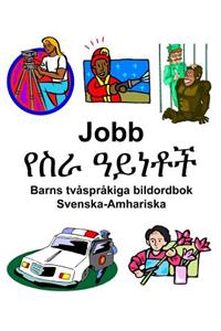 Svenska-Amhariska Jobb/የስራ ዓይነቶች Barns tvåspråkiga bildordbok