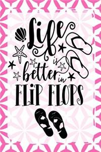 Life Better in Flip Flops