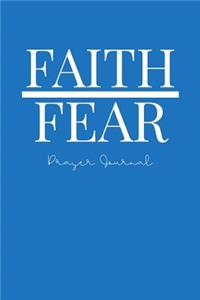 Faith Over Fear Prayer Journal