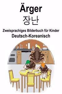 Deutsch-Koreanisch Ärger/장난 Zweisprachiges Bilderbuch für Kinder