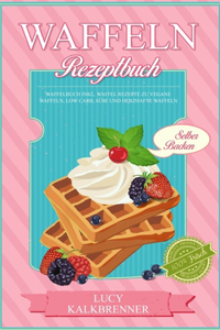 Waffeln Rezeptbuch