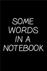Some Words in a Notebook