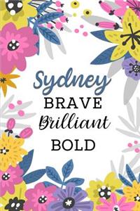 Sydney Brave Brilliant Bold
