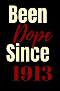 Been dope since 1913