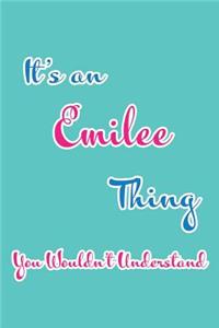 It's an Emilee Thing You Wouldn't Understand