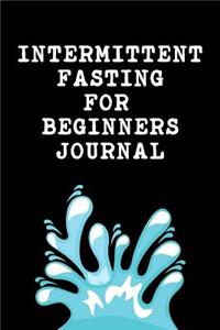 Intermittent Fasting For Beginners Journal