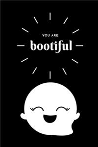 You are Bootiful