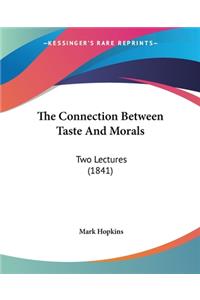 The Connection Between Taste And Morals
