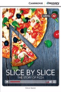 Slice by Slice: The Story of Pizza Low Intermediate Online Only