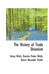 The History of Trade Unionism
