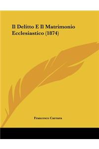 Il Delitto E Il Matrimonio Ecclesiastico (1874)