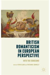 British Romanticism in European Perspective