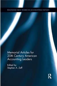 Memorial Articles for 20th Century American Accounting Leaders