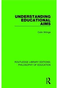 Understanding Educational Aims