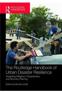 Routledge Handbook of Urban Disaster Resilience